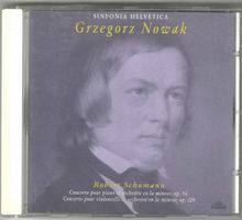 Grzegorz Nowak/Sinfonia Helvetica - Robert Schumann
