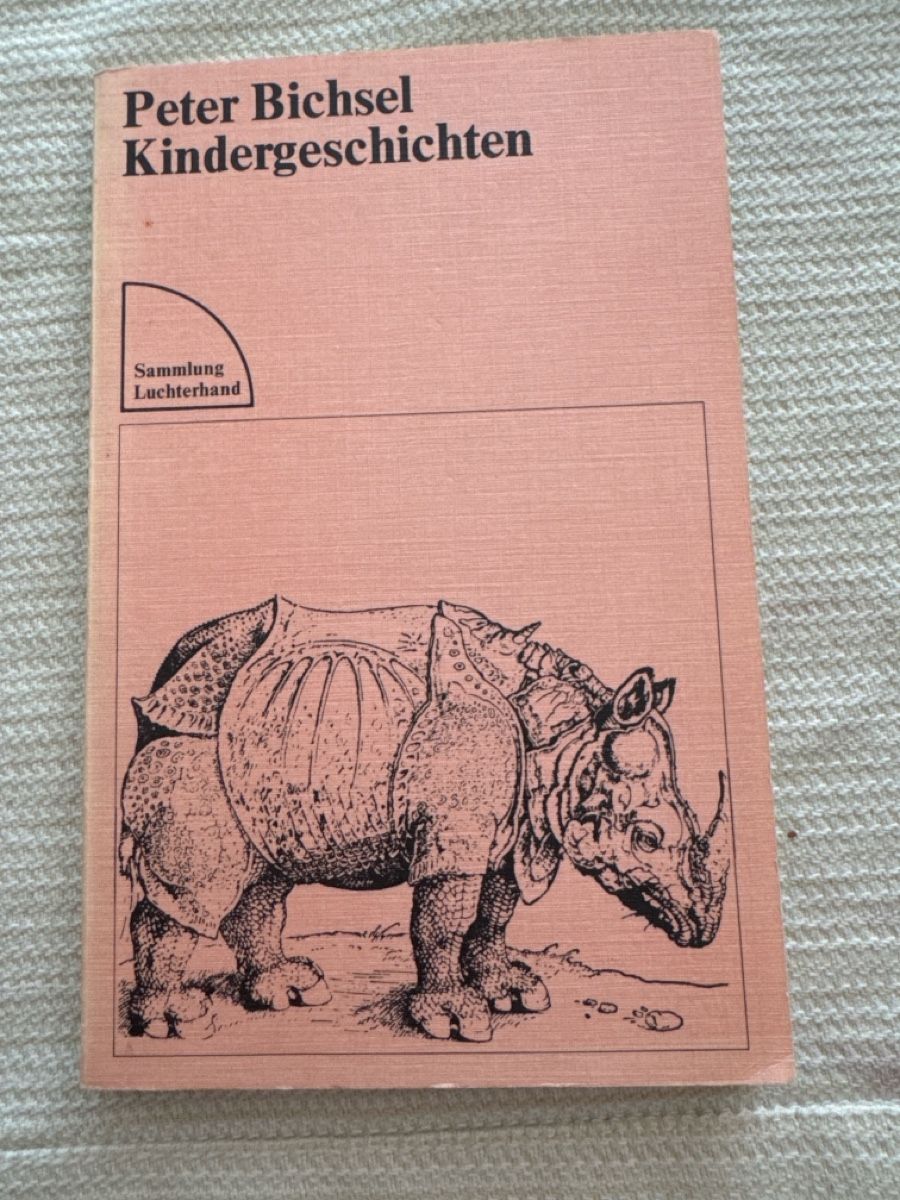 Bücher: Peter Bichsel Kindergeschichten Sammlung Luchterhand – Gebraucht aus Solothurn von Alex702