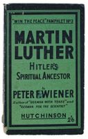 MARTIN LUTHER - © 1930 "Hitler’s Spiritual Ancestor"
