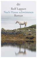 Nach Hause schwimmen  -  Rolf Lappert  (Taschenbuch)