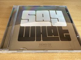 Say What - Say What - Demo CD