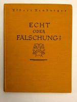 Echt oder Fälschung / Buch 1924 von Albert Neuburger