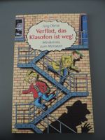Verflixt, das Klasofon ist weg!: Minikrimis zum Mitraten