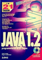 JAVA (1.2) programmieren in 21 Tagen / Selbststudium