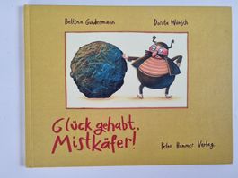 Kinderbuch "Glück gehabt, Mistkäfer!" guter Zustand