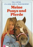 Caspari Tina - Meine Ponys und Pferde (geb) / jugendbuch
