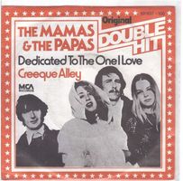 The Mamas & The Papas  --  Delicated to the onel loveSingle7