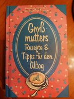 Großmutters Rezepte & Tipps für den Alltag