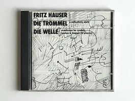 Fritz Hauser: Die Trommel & Die Welle