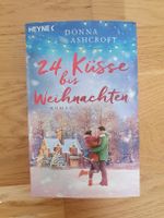 24 Küsse bis Weihnachten: Der perfekte Adventskalenderroman!
