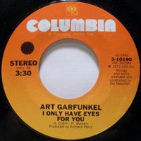 Garfunkel Art: I Only Have Eyes For You 7"