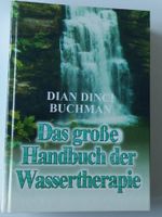 Das grosse Handbuch der Wassertherapie /Dian Dinci Buchmann