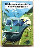 Globis abenteuerliche Schweizer Reise - Band 51