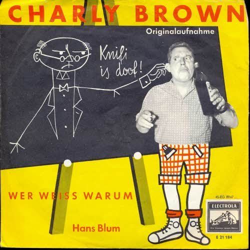 Dischi in vinile: Blum Hans - Charly Brown (7") – Usato da Romanshorn venduto da and_2nf7
