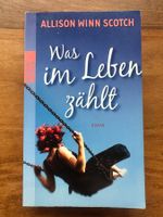 Liebesroman: Was im Leben zählt, A.W. Scotch