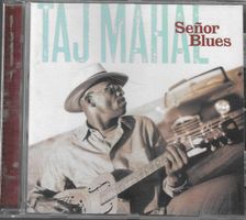 Taj Mahal - Señor Blues