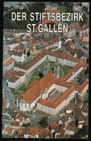 Der Stiftsbezirk St. Gallen