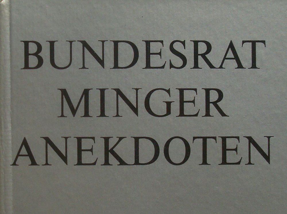 TOP ! Bundesrat Minger Anekdoten !! | Kaufen auf Ricardo