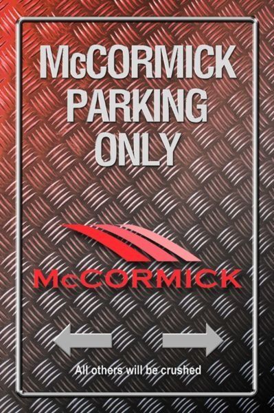 Insegne: Blechschild-MC CORMICK-PARKING ONLY – Nuovo e nell'imballaggio originale da Rupperswil venduto da big-one-sale