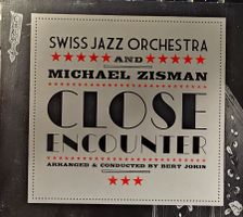 Swiss Jazz Orchestra And Michael Zisman – Close Encounter