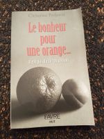 Le bonheur pour une orange n'est pas ...