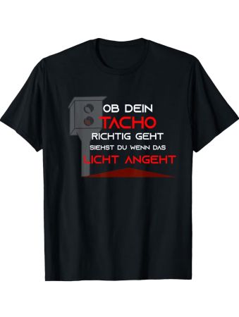 🏁 Herren T-Shirt „Ob dein Tacho richtig geht…“