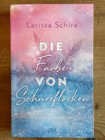 LARISSA SCHIRA - Die Farbe Von Schneeflocken (2023)