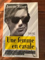 Livre: Une femme en cavale, Josette Bauer, édition Favre