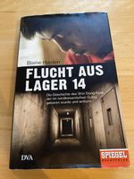 Flucht aus Lager 14 - Blaine Harden