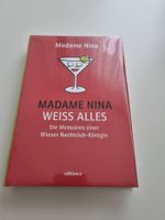Buch Madam Nina weiss alles die Memoiren einer Wiener Nacht.