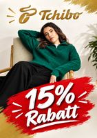 Tschibo: 15% Rabatt auf Alles. Online und Filiale 31.12.2026