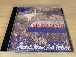 Oregon – Always, Never, And Forever