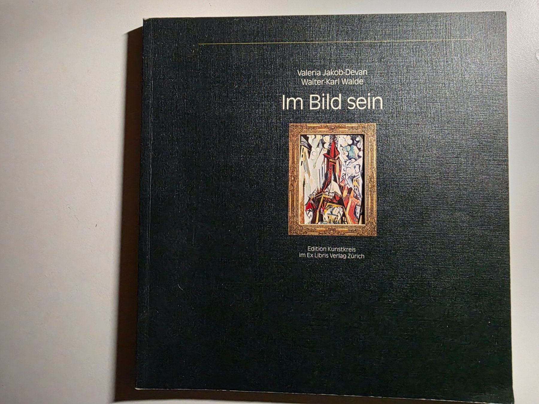 Bücher: Im Bild sein - Valeria Jakob-Devan / Walter-Karl Walde 1987 – Gebraucht aus Walterswil BE von Lonitti