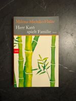 Herr Katō spielt Familie von Milena Michiko Flasar