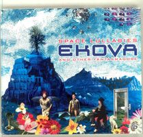 Ekova - Space Lullabies & Other Fantasmagore
