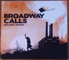 BROADWAY CALLS : Good views, bad news