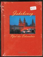 Jakobsweg - Pfad der Erkenntnis    *
