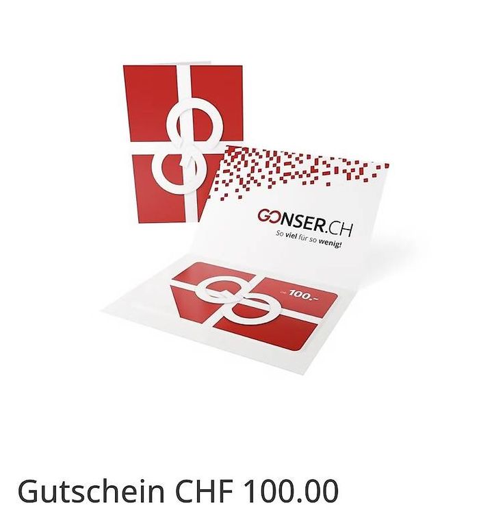 Gonser Gutschein 100.- (Gebraucht) in Muttenz für CHF 90 – nur Abholung ...