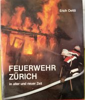 Feuerwehr Zürich Buch Erich Oettli gut erhalten