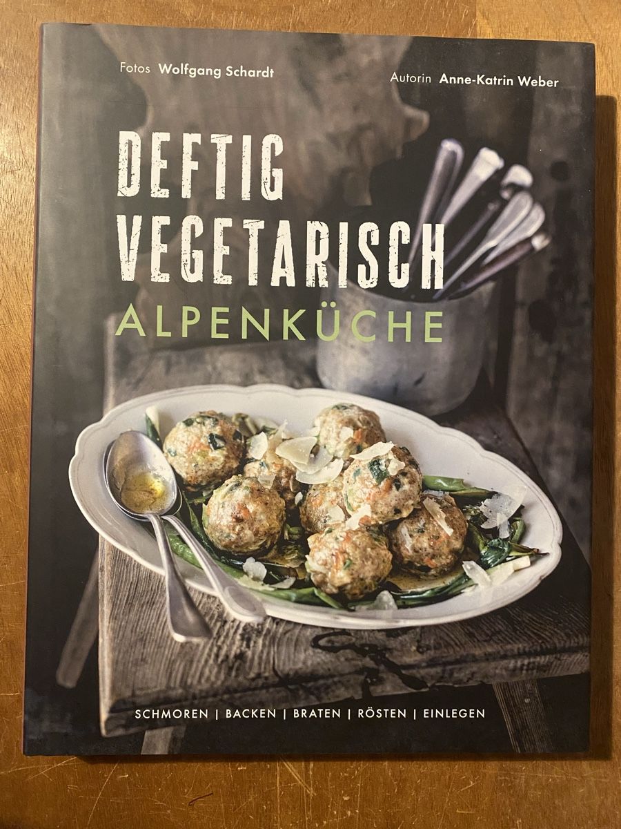 Bücher: Deftig Vegetarisch Alpenküche – Gebraucht aus Zürich von WWehrle