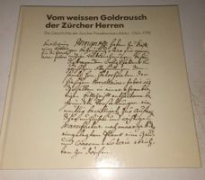 Vom weissen Goldrausch der Zürcher Herren (Porzellanmanufakt