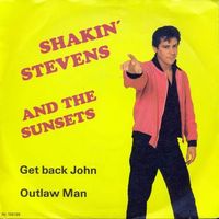 Shakin' Stevens & Sunsets - Get back John (7"-CH)