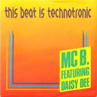 MC B.* feat. Daisy Dee – This beat is Technotronic (7")