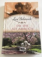 Leni Behrendt - Die Ehe auf Abbruch, Roman,