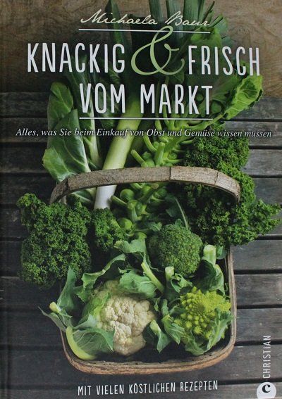 Libri: Knackig & frisch vom markt – Usato da Schlatt TG venduto da annesbuecher