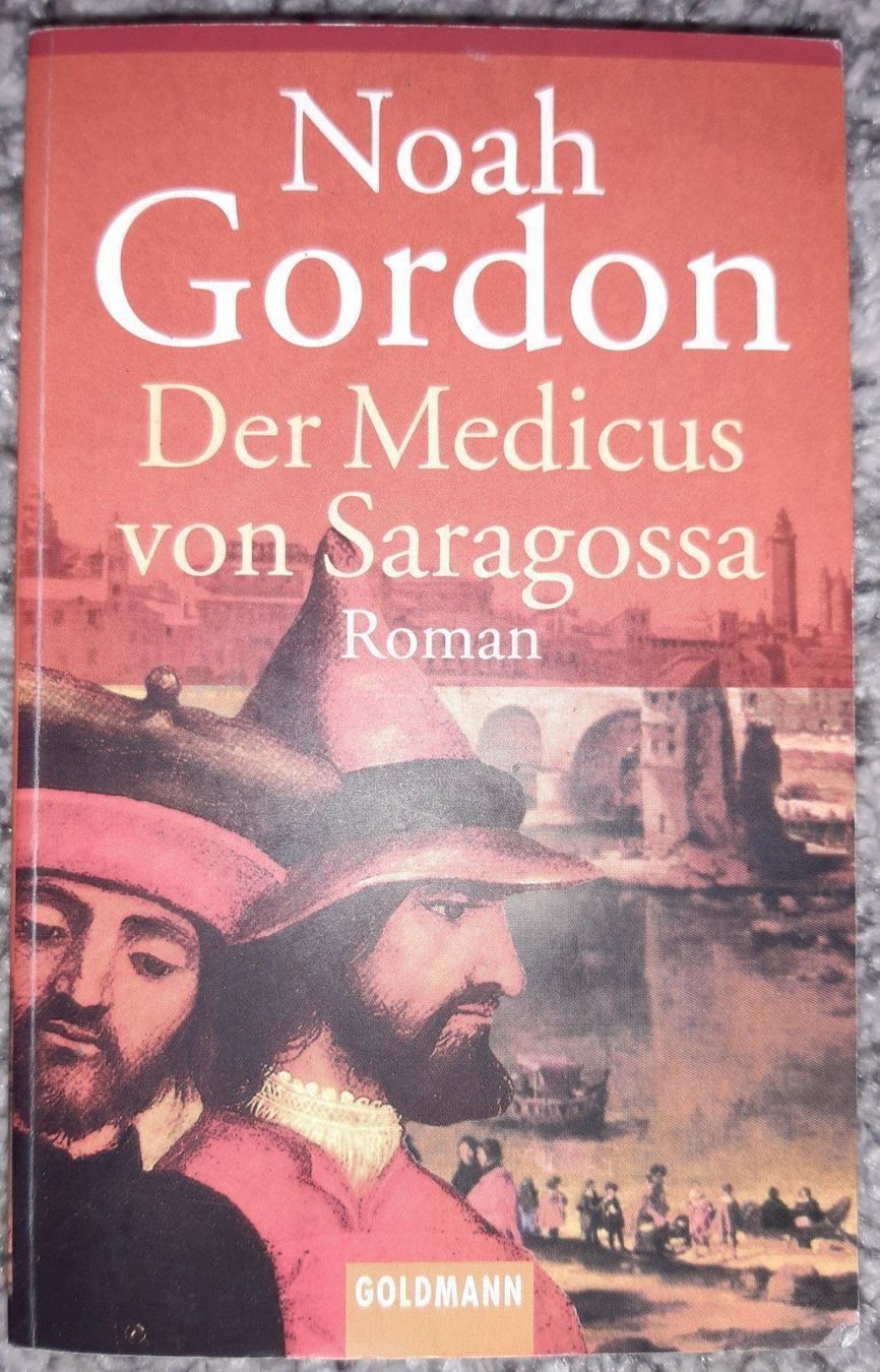Libri: Der Medicus von Saragossa. Noah Gordon – Usato da Urtenen-Schönbühl venduto da nerdgirl
