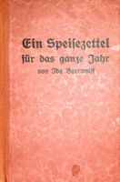 Antikes Kochbuch "Ein Speisezettel für das ganze Jahr"