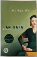 Am Hang – Markus Werner – Roman – Fischer – TB – gut gelesen