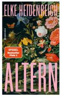 Altern - Elke Heidenreich NEU!