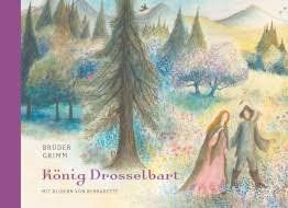 Kinderbuch: König Drosselbart der Gebrüder Grimm